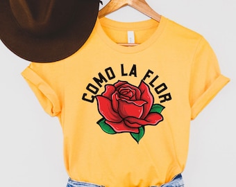 Como la flor Tee, Selena Shirt, Como La Flor, Selena Quintanilla T Shirt, Como la Flor Shirt, Latina Shirts, Chula Shirt, spanish shirt