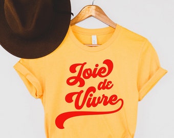 Joie de vivre Tee,funny french tees, Funny Tee, French Top, Naughty shirt, French Shirt, France shirt, Funny French