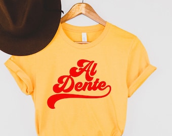 Al Dente Tee, Pasta Gifts, Spaghetti Tee, Foodie Gift, Funny Shirt, Food T-shirt, Food Shirt, Noodles Shirt, Gift for Pasta lover