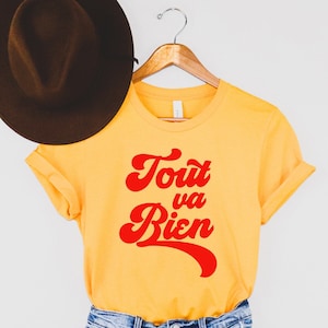 French shirt, French Language Shirt, Tout Va Bien Shirt, Everything Is Fine,Bonjour Shirt,France Shirt,C&#39;est la Vie Shirt,Paris Shirt,French