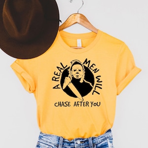 Echte Männer werden Sie jagen T-Shirt, Michael Myers Halloween T-Shirt, Michael Myers Shirt Fan Geschenke, Horrorfilm Shirt, Halloween Film Shirt