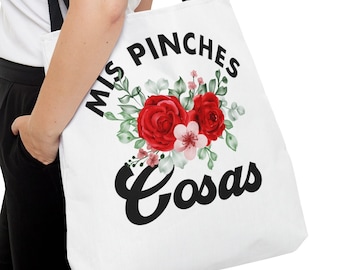 Mis Pinches Cosas Tragetasche, Canvas Tote Bag, Tote, süße Tasche, lustige Tasche, mexikanische Tasche, spanische Tasche