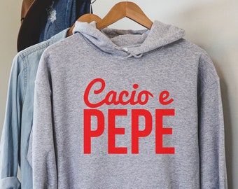 Sudadera con capucha Cacio e pepe, regalo para amantes de Italia, regalos de pasta, camiseta de espaguetis, regalo para amantes de la comida, camiseta divertida, camiseta de comida, camiseta de fideos