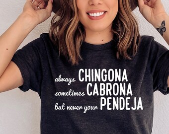 Chingona Tee, Latina Shirts, Chula Shirt, spanish shirt, Latina Feminist shirt, Latina power, Latina shirt, Spanish shirts, latina af shirt