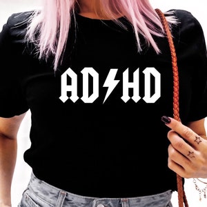 ADHD shirt,ADHD ACDC Shirt, adhd Shirt, Funny Adhd Shirt, Cool Adhd Shirt, Mental Health Shirt
