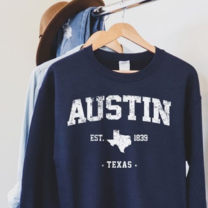 Austin Sweatshirt,Austin Texas Shirt, Austin Texas T-Shirt, Austin Texas TX Gifts