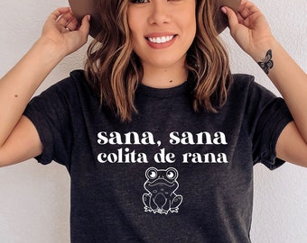 Tee-shirt Sana sana colita de rana, chemise hispanique drôle, chemises latina, chemise Chula, chemise espagnole, chemise féministe latina, pouvoir latina, latina