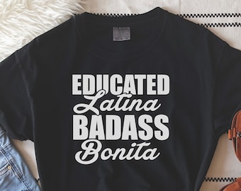 Latina Shirts, Chula Shirt, spanish shirt, Latina Feminist shirt, Latina power, Latina shirt, Spanish shirts, latina af