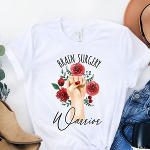 Brain Surgery Warrior Tee,Brain Surgery shirt, Brain Surgery Survivor, Brain Surgery Shirt, Brain Surgery, Brain Injury