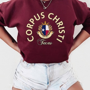 Corpus Christi Sweatshirt, Corpus Christi Texas Shirt, Corpus Christi gift, Corpus Christi tshirt, Corpus Christi home, Corpus Christi