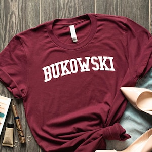 Bukowski Tee,Charles Bukowski poster T-shirt, Bukowski Shirts, Teacher Shirt, Gift for Readrer Shirts, Gift for Her, Gift for Him