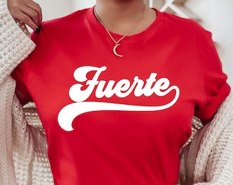 Fuerte shirt, Latina Shirts, Chula Shirt, spanish shirt, Latina Feminist shirt, Latina power, Latina shirt, Latinx gift, Hispanic shirt