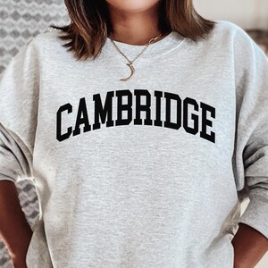 Cambridge Sweatshirt,Cambridge Shirt, Cambridge Home Tee, Cambridge England, Cambridge  TShirt, Cambridge Travel Gifts,  Cambridge