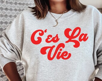 Felpa C'est la vie, C'est la Vie, T-shirt Cest la Vie, Femminista, T-shirt Cest la Vie, Camicia Francia, Camicia Francese, Camicia Parigi