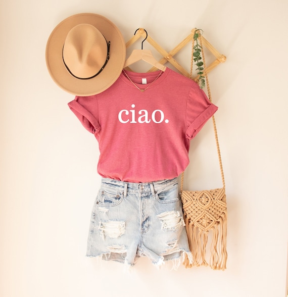 Ciao T-shirt, Ciao Shirt, Ciao Italian Shirt, Italy Shirt, Italia
