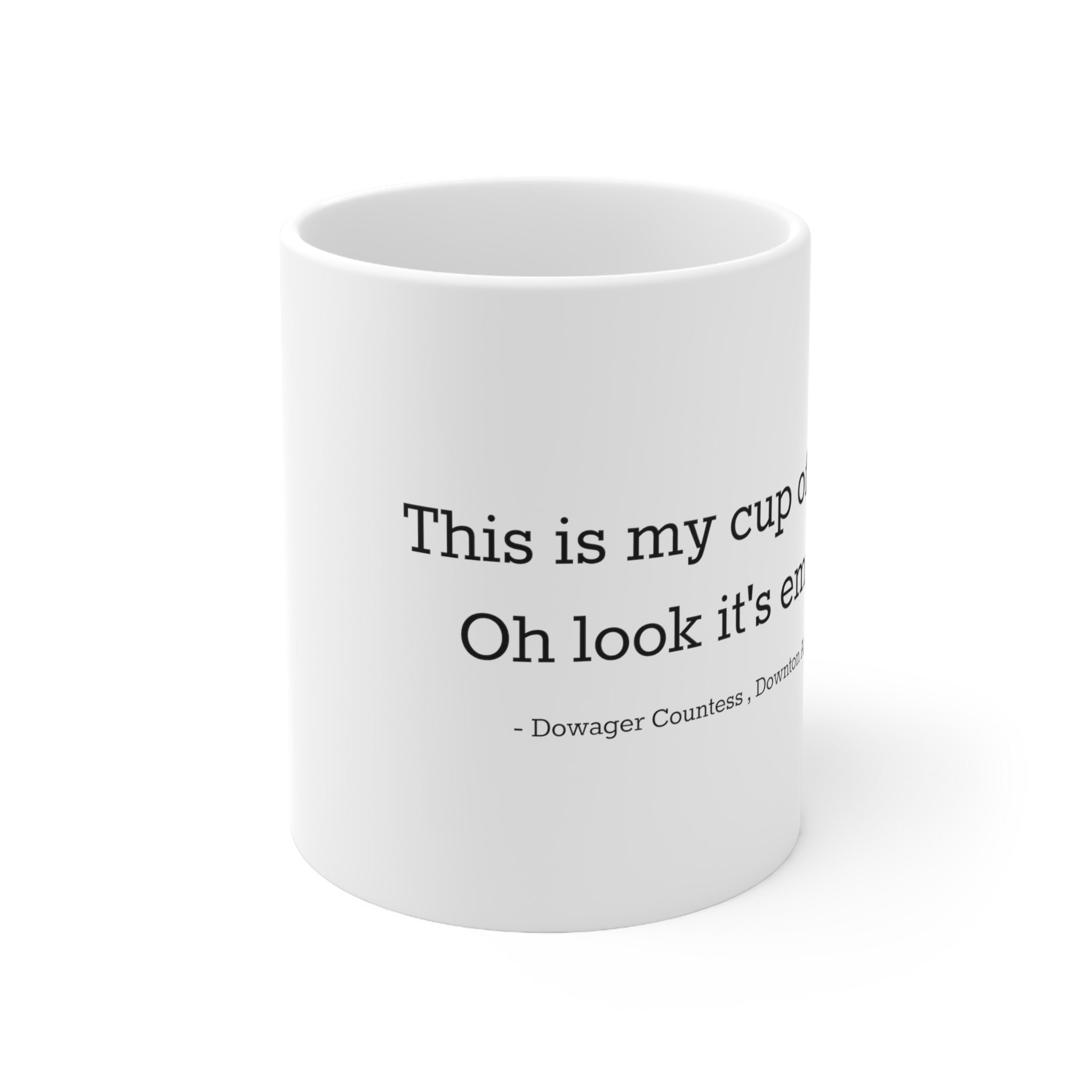 Cup of care Mug 11oz,Downton Abbey, Sarcastic Downton Abbey Mug, Lady Crawley,Stop Whining, Coffee Mug, Funny Coffee, Gift For Her