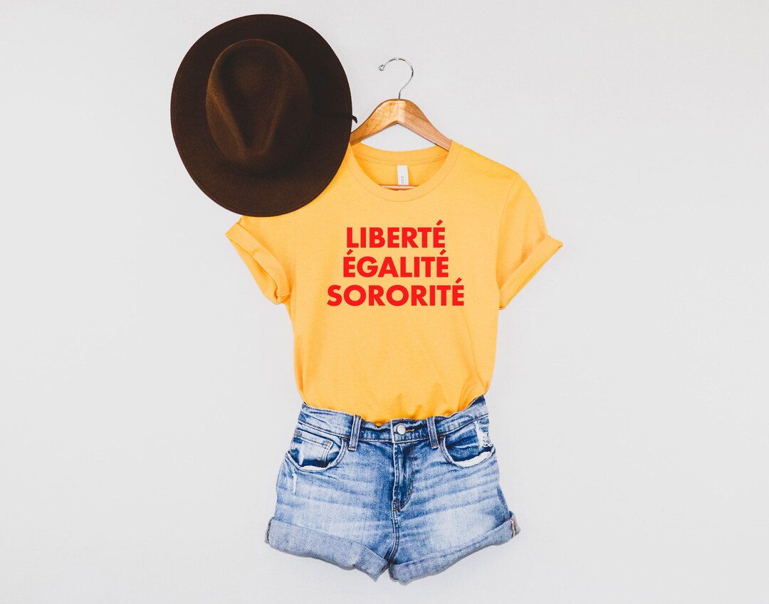 Buy Liberte Tee, Femme Liberté Egalité Sororité French Feminist Funny  Feminist Feminist Tshirt Feminist Tee Women's Rights Positive Shirt Online  in