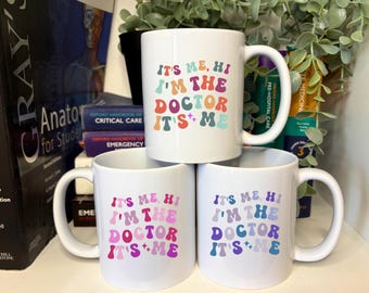 It's Me Hi I'm The Doctor It's Me Mug | Medic Gift | Doctor | Med Student Graduation | Eras