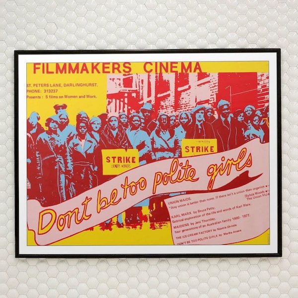 Filmmakers Cinema Protest/Don't Be Too Polite Girls/Feminist Equality 60s 70s Riot Propaganda Protest Poster, 5 sizes available!