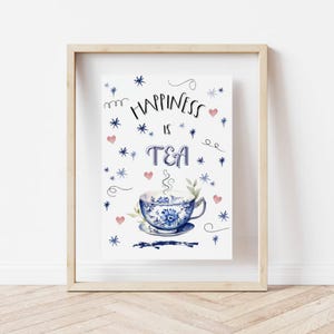 Happiness is… Tea Print, Tea Lover Decor, Wall Art, For the Tea Drinker, Cosy Home Vibes, Kitchen Art, Digital Download