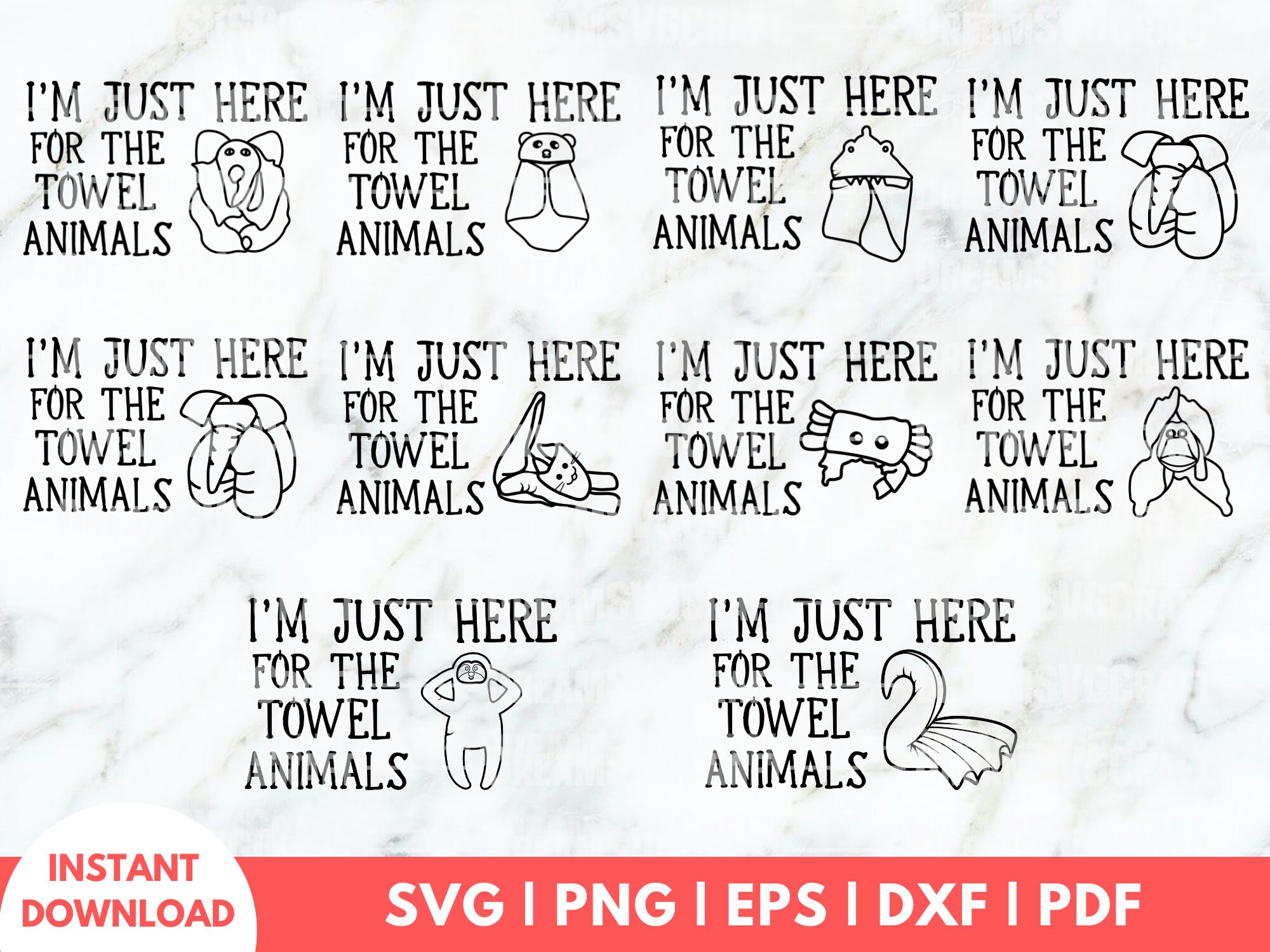 I'm Just Here for the Towel Animals Cut File for Etsy