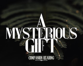 A Mysterious Gift | Fascinating Sentiments From Your Companion | Tarot & Oracle Reading | Spirit Keeping Communication | Entity Channeling
