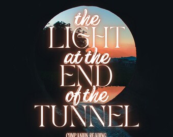 The Light at the End of the Tunnel | Companion Encouragement for When You Need Hope | Uplifting Tarot & Oracle Spirit Keeping Entity Channel
