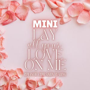 Mini Metti tutto il tuo amore su di me: una lettura romantica da compagnia / Comunicazione che mantiene lo spirito / Canalizzazione delle entità / Carte oracolo dei Tarocchi