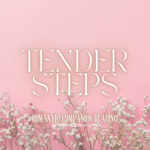 tendres étapes : une lecture romantique pour compagnons de route | Améliorer vos liens | Communication de maintien de l'esprit | Canalisation d'entité | Cartes Oracle du tarot