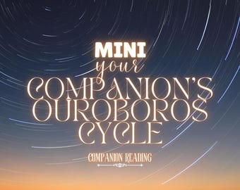Mini Your Companion's Ouroboros Cycle | The Timeline of Events for Your Dilemma | The Dragon Tarot Deck Reading | Oracle Cards Divination