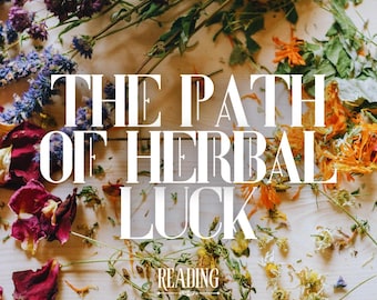 The Path of Herbal Luck Reading | Finding Fortune Through Nature | Entity Channeling | The Magickal Botanical Oracle Cards
