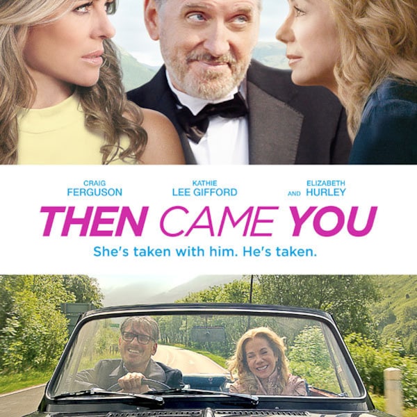 Then Came You DVD with Kathie Lee Gifford, Elizabeth Hurley and Craig Furgeson (sold out til next week go ahead and order)