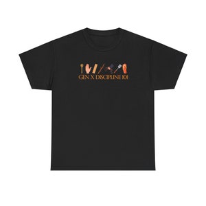 May include: Black t-shirt with a graphic of various tools and the text "GEN X DISCIPLINE 101" in orange.