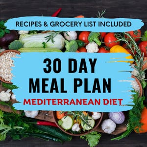 30 Day Mediterranean Diet Meal Plan Balanced 1500 Calorie Diet Plan Menu with Recipes Grocery List Printable Healthy Eating Weight Loss PDF