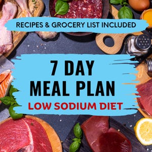 7 Day Low Sodium Meal Plan with Printable Grocery List Low Salt Diet 1500 Calorie Healthy Heart High Blood Pressure Weekly Menu Recipes PDF