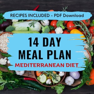 Mediterranean Diet 14 Day Meal Plan for Weight Loss 1500 Calorie Diet Plan Menu with Easy Recipes Healthy Diet Printable PDF Clean Eating