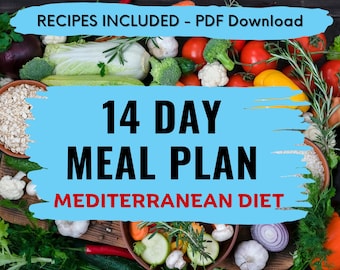 Mediterranean Diet 14 Day Meal Plan for Weight Loss 1500 Calorie Diet Plan Menu with Easy Recipes Healthy Diet Printable PDF Clean Eating