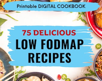 75 Low Fodmap Recipes Digital Cookbook IBS Friendly Meal Guide Printable Gut Health Recipes For Bloating Relief Digestive Detox Diet PDF