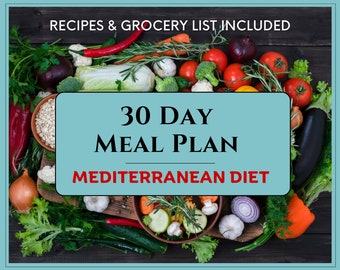 30 Day Mediterranean Diet Meal Plan, 1500 Calorie Diet Plan Menu with Recipes and Grocery List Printable PDF