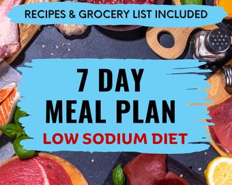7 Day Low Sodium Meal Plan with Printable Grocery List Low Salt Diet 1500 Calorie Healthy Heart High Blood Pressure Weekly Menu Recipes PDF