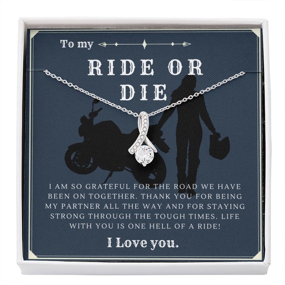 To My Rider My Ride Or Die Chick