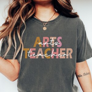 Arts Teacher Shirt, Arts Teacher Gift, Arts Shirt, Artisan Shirt Gift, Artisan Teacher, Funny Teaching Shirts, School Teacher Shirt