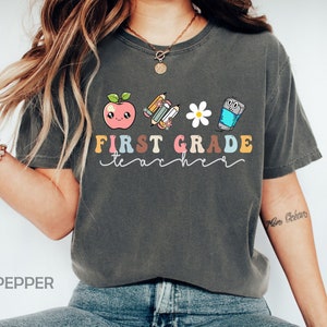 First Grade Teacher Shirt, 1st Grade Teacher Shirt, First Day of School Shirt, Back To School Shirt, First Grade Shirts, Teacher Shirt