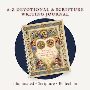 May include: An A-Z Devotional & Scripture Writing Journal. The cover features ornate illustrations with angels, floral designs, and the letters "A" and "Z". The journal is spiral-bound and includes the words "Illuminated, Scripture, Reflection".