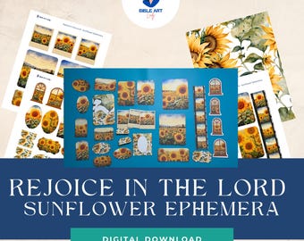 Rejoice in the Lord Sunflower Ephemera