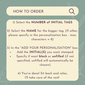 May include: A light cream-colored informational graphic with dark text titled HOW TO ORDER. It outlines four steps for ordering custom initial tags, including selecting the number of tags, specifying a name, and choosing black or unfilled stamping.