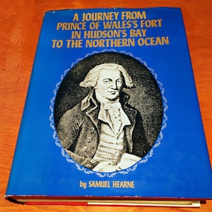 Cartes dépliantes Un voyage du fort Prince-de-Galles dans la baie d'Hudson à l'océan Nord, passage du Nord-Ouest, édition télécopieur, 1769 - 1772
