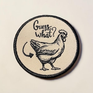 Guess What Chicken Butt Embroidered Patch Funny