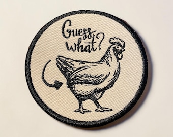 Guess What Chicken Butt Embroidered Patch Funny