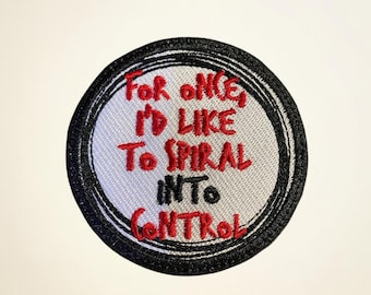 For Once Id Like To Spiral Into Control Patch Funny